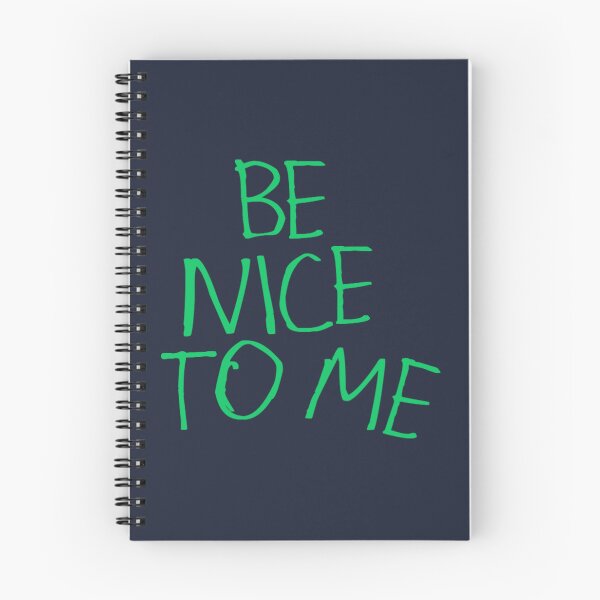 Item preview, Be Nice to Me designed and sold by kinpirks.