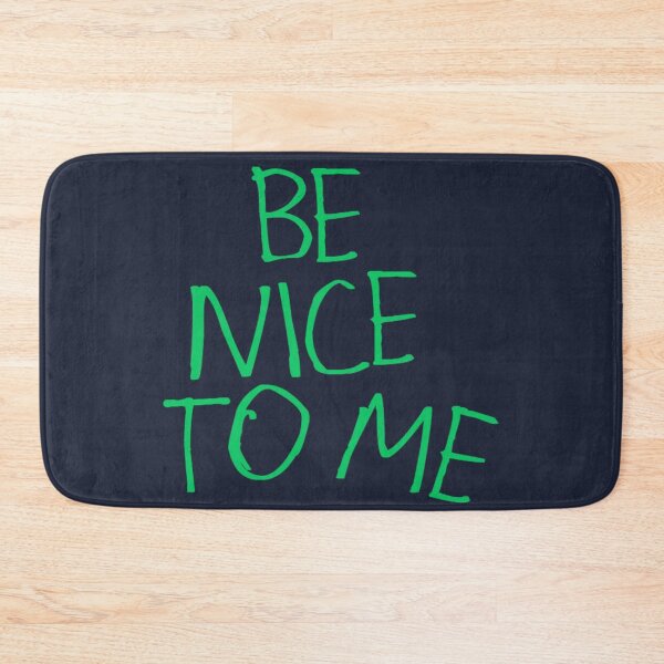 Item preview, Be Nice to Me designed and sold by kinpirks.