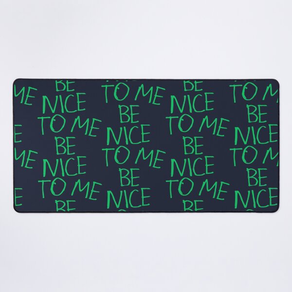 Item preview, Be Nice to Me designed and sold by kinpirks.