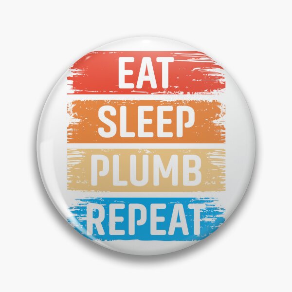 Item preview, Eat Sleep Plumb Repeat designed and sold by MTDesignLab.