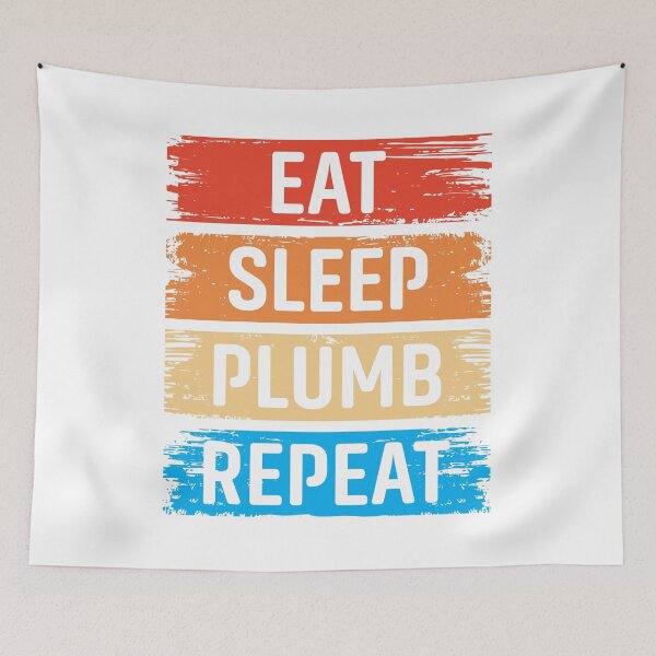 Item preview, Eat Sleep Plumb Repeat designed and sold by MTDesignLab.