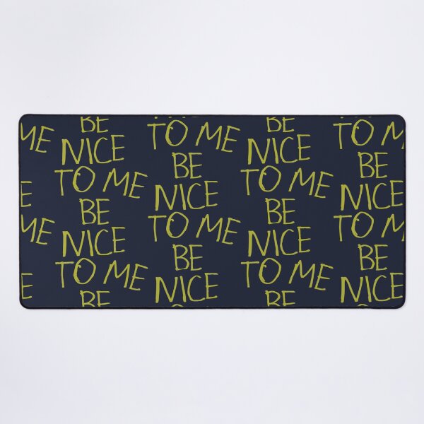 Item preview, Be Nice to Me designed and sold by kinpirks.