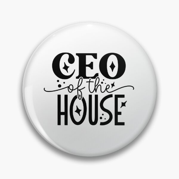 Item preview, CEO of the House designed and sold by tellit24seven.