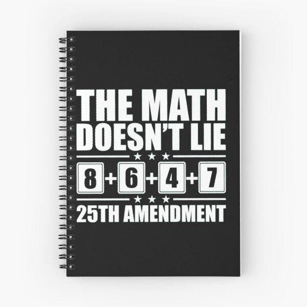 Item preview, The Math Doesn't Lie 25th Amendment designed and sold by Gbriel3.