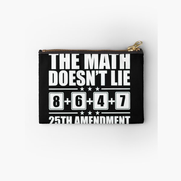 Item preview, The Math Doesn't Lie 25th Amendment designed and sold by Gbriel3.