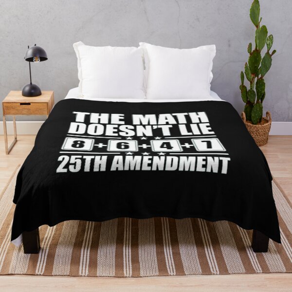 Item preview, The Math Doesn't Lie 25th Amendment designed and sold by Gbriel3.