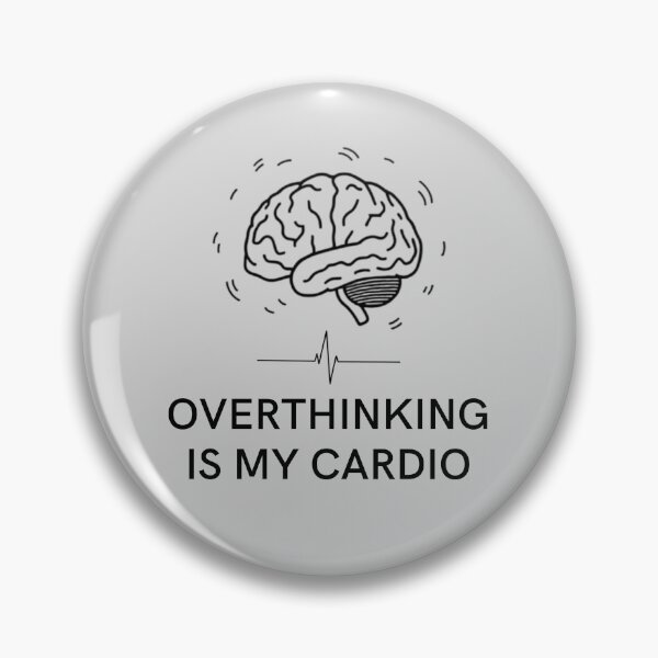 Item preview, Overthinking Is My Cardio – Funny Anxiety Brain Quote designed and sold by NeededTees.