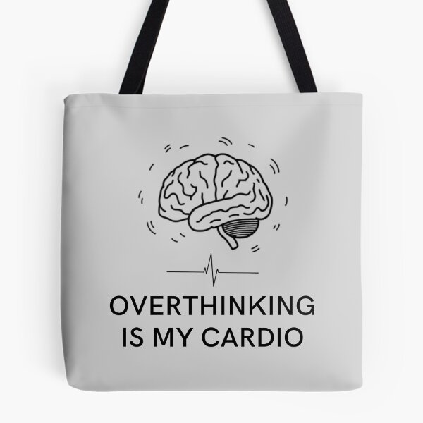 Item preview, Overthinking Is My Cardio – Funny Anxiety Brain Quote designed and sold by NeededTees.