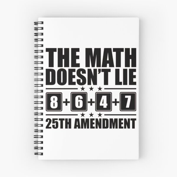 Item preview, The Math Doesn't Lie 25th Amendment designed and sold by Gbriel3.
