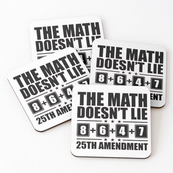 Item preview, The Math Doesn't Lie 25th Amendment designed and sold by Gbriel3.