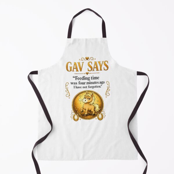 Item preview, Gav Says Feeding Time Was Four Minutes Ago – Funny Horse Gift designed and sold by Arvelle Art.