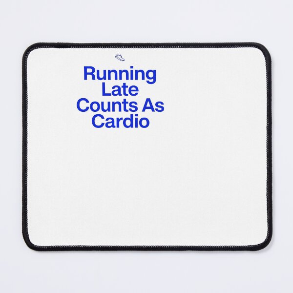 Item preview, Running Late Counts As Cardio - Runner designed and sold by BinAlgoPix.
