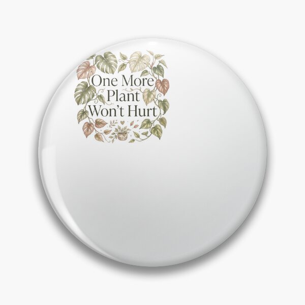 Item preview, One More Plant Won't Hurt - Plant Mom designed and sold by BinAlgoPix.