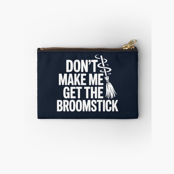 Item preview, Don't Make Me Get The Broomstick Funny Witch Halloween Shirt designed and sold by Raw Tigers.