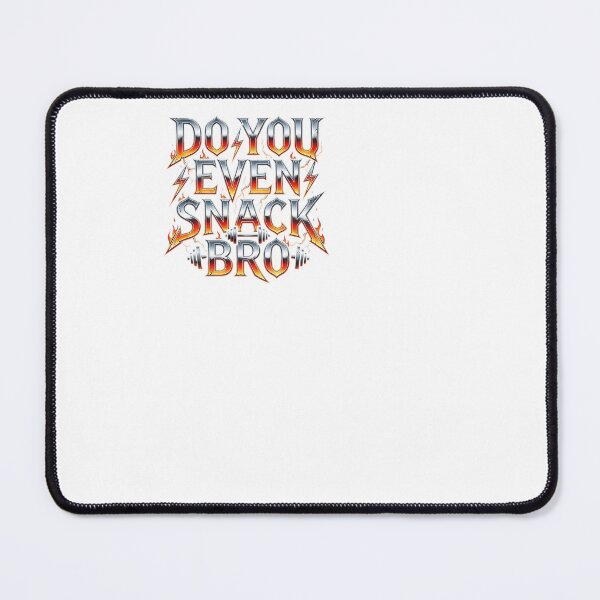 Item preview, Do You Even Snack Bro - Gym Bro designed and sold by BinAlgoPix.