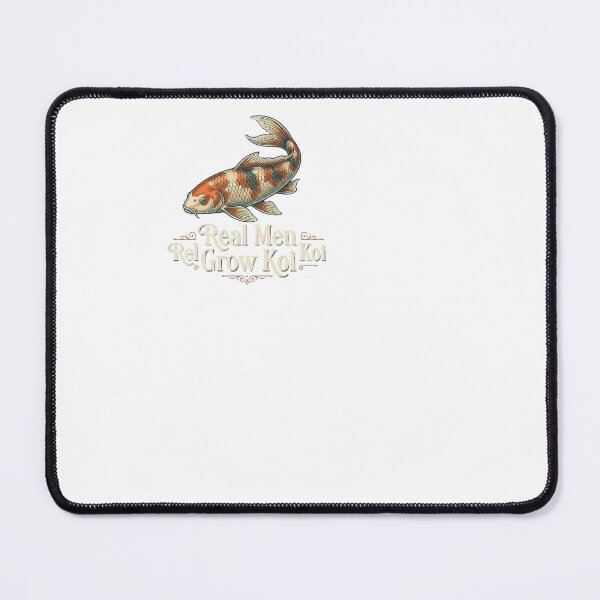 Item preview, Real Men Grow Koi - Pond Dad designed and sold by BinAlgoPix.