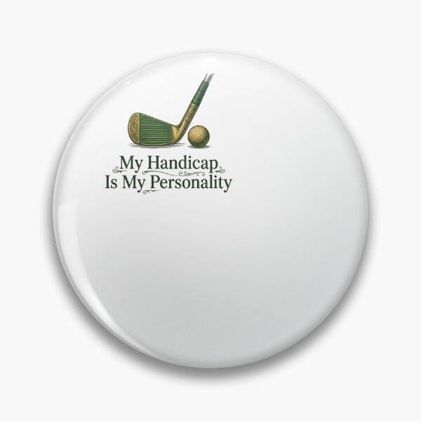 Item preview, My Handicap Is My Personality - Golf designed and sold by BinAlgoPix.