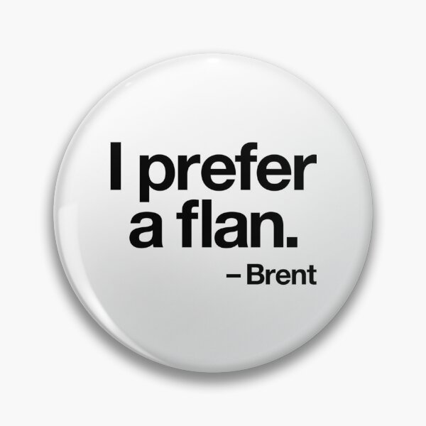 Item preview, I Prefer A Flan  designed and sold by villadeeke.