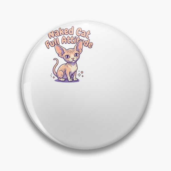Item preview, Naked Cat Full Attitude - Sphynx Cat designed and sold by BinAlgoPix.
