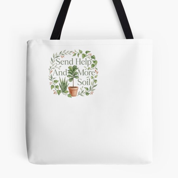 Item preview, Send Help And More Soil - Houseplant Hoarder designed and sold by BinAlgoPix.