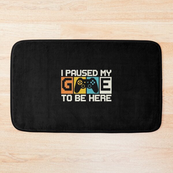 Item preview, I Paused My Game To Be Here Funny Gaming Quote  designed and sold by MizoX7.