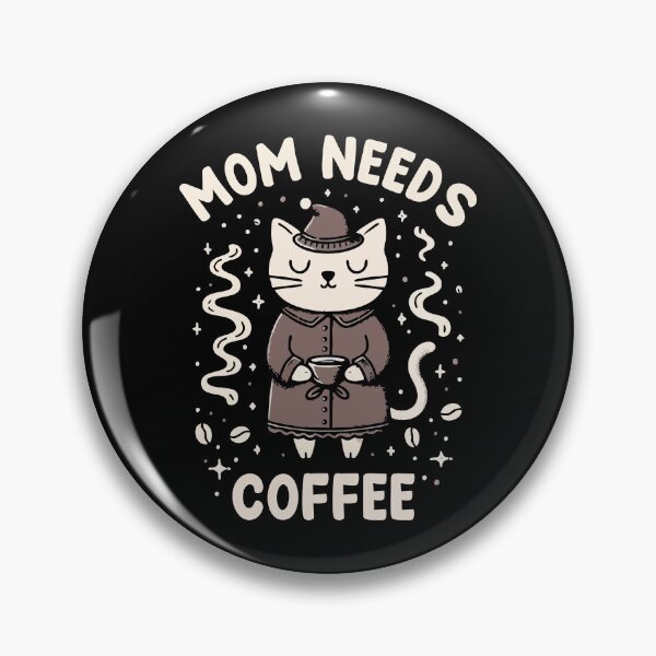 Item preview, Mom needs Coffee designed and sold by Scaryzz.