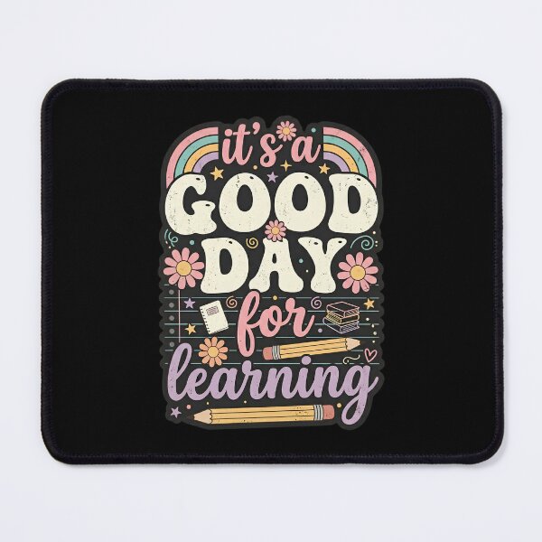 Item preview, It's A Good Day For Learning designed and sold by designstoriesMK.