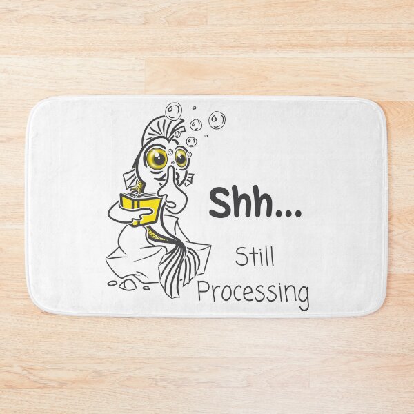 Item preview, Shh Still Processing Funny Goldfish designed and sold by Samaya-.