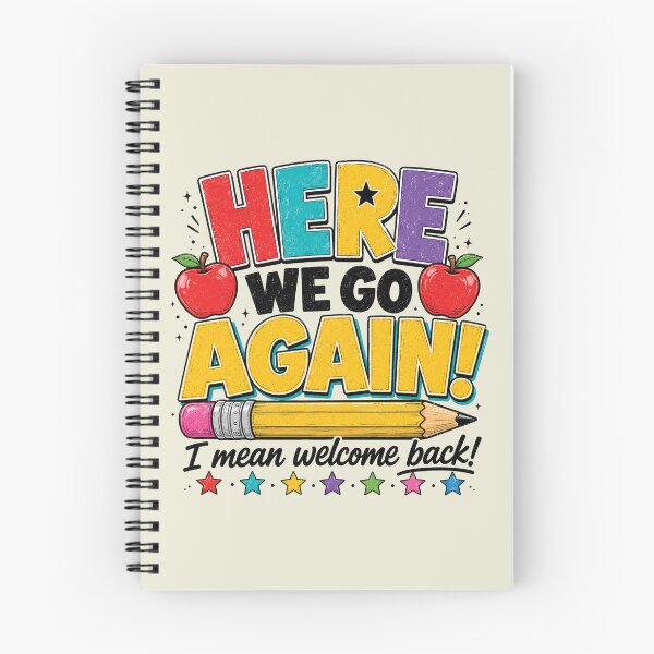 Item preview, Here We Go Again I Mean Welcome Back to School Funny Teacher designed and sold by WatercolourferS.