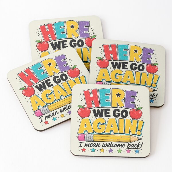 Item preview, Here We Go Again I Mean Welcome Back to School Funny Teacher designed and sold by WatercolourferS.