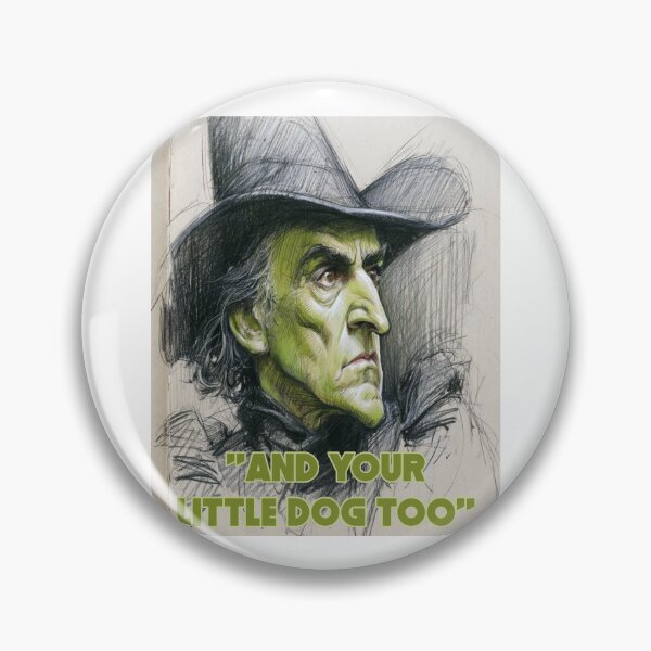 Item preview, And Your Little Dog Too | Wicked Witch Pop Culture Quote | Dramatic Halloween Art designed and sold by Ignorant-Artist.