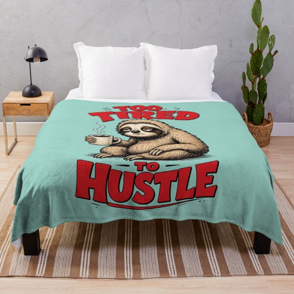 Item preview, Too Tired to Hustle - Sloth Coffee Humor designed and sold by Graphic Vibe Designs.