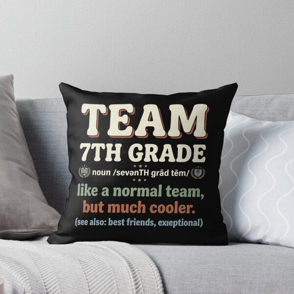 Item preview, Team 7th Grade Like A Normal Team But Much Cooler designed and sold by designstoriesMK.