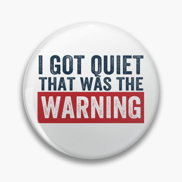 Item preview, I Got Quiet that was The Warning designed and sold by 76Valeria.
