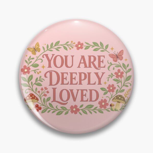 Item preview, You Are Deeply Loved Floral Affirmation designed and sold by PunchDrop.