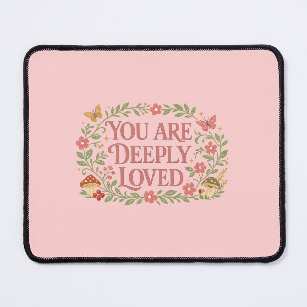 Item preview, You Are Deeply Loved Floral Affirmation designed and sold by PunchDrop.