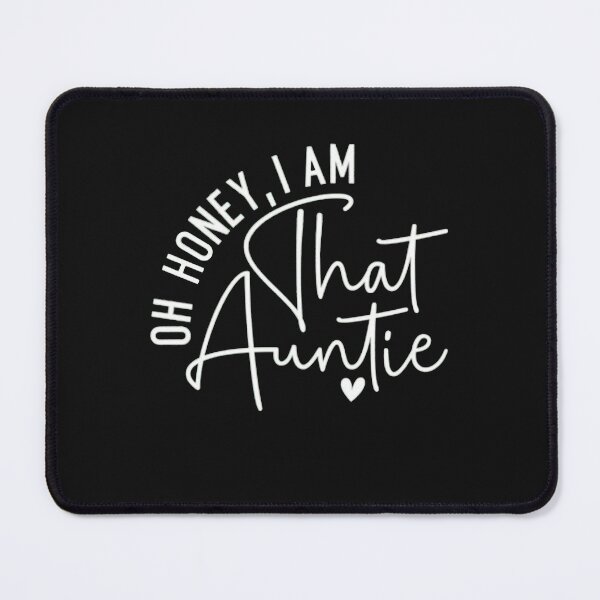 Item preview, Oh Honey I Am That Auntie - The Cool Aunt designed and sold by Gbriel3.