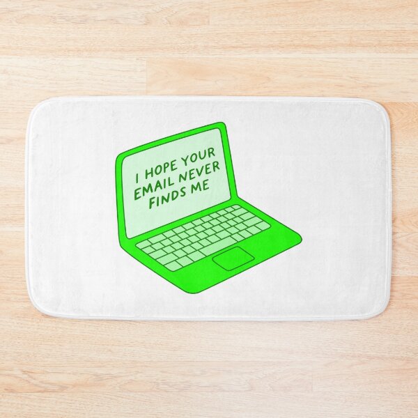 Item preview, I HOPE YOUR EMAIL NEVER FINDS ME designed and sold by oddwonders.