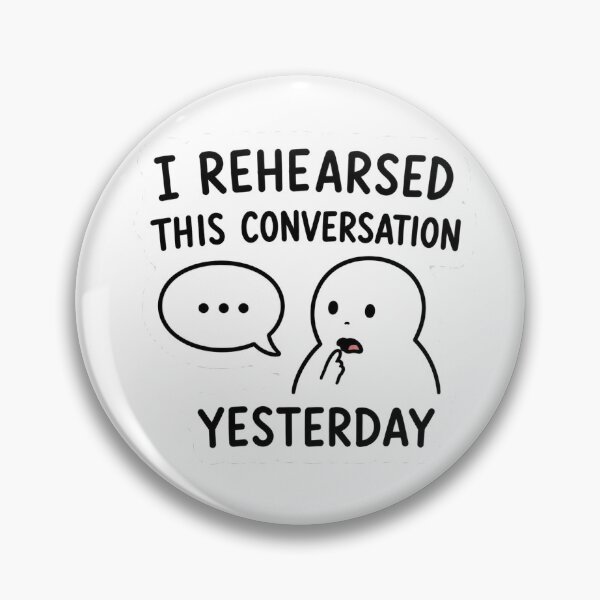 Item preview, I rehearsed this conversation yesterday. designed and sold by Nayther.