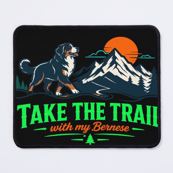 Item preview, Take The Trail With My Bernese Funny Mountain Dog Hiking Gift designed and sold by ShetuAhsan.
