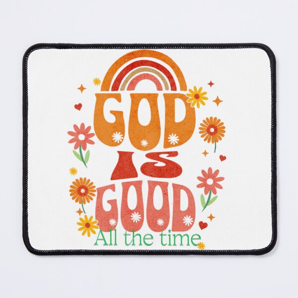 Item preview, God is Good All the Time designed and sold by Teelux & Creations.