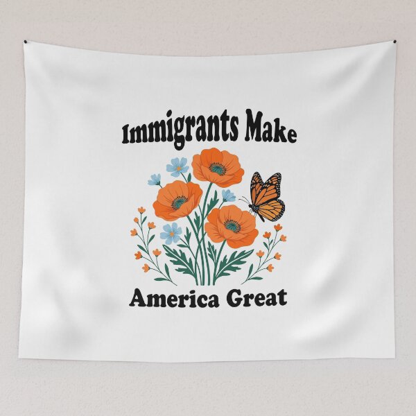 Item preview, Immigrants Make America Great Monarch Butterfly Floral Activism designed and sold by IsDesignHub.