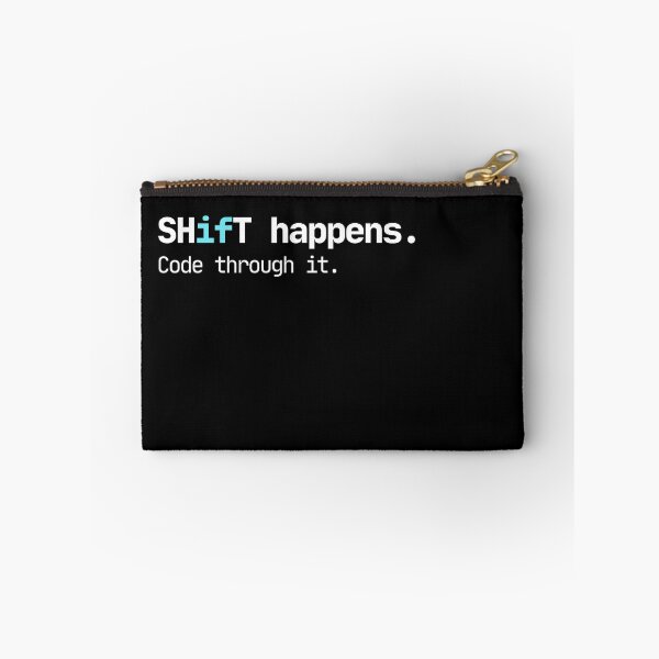 Item preview, Shift Happens, Code Through It — Dark Mode Programmer Pun designed and sold by AnilaPike Studio.