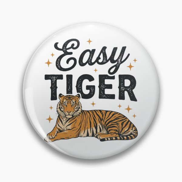 Item preview, Easy Tiger Vintage Cute Resting Tiger Quote designed and sold by raedattia.
