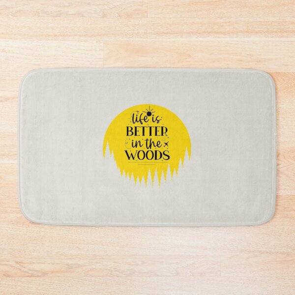 Item preview, Life Is Better In The Woods designed and sold by FanFest.