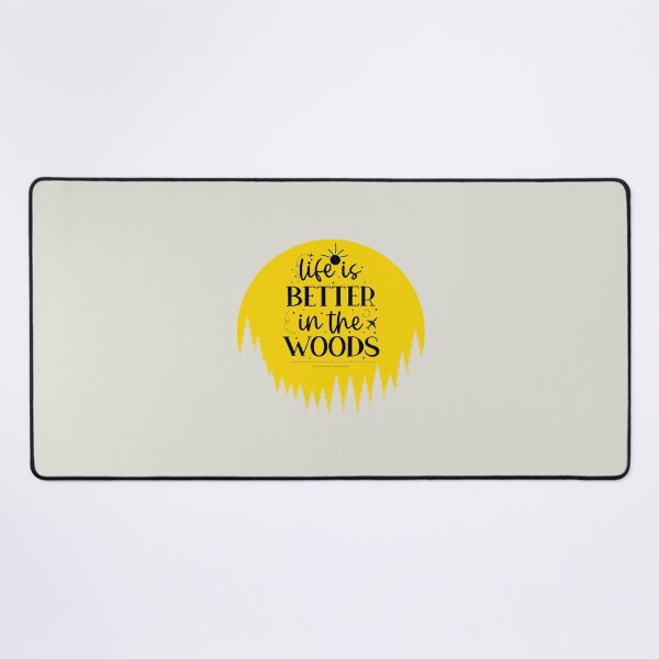 Item preview, Life Is Better In The Woods designed and sold by FanFest.
