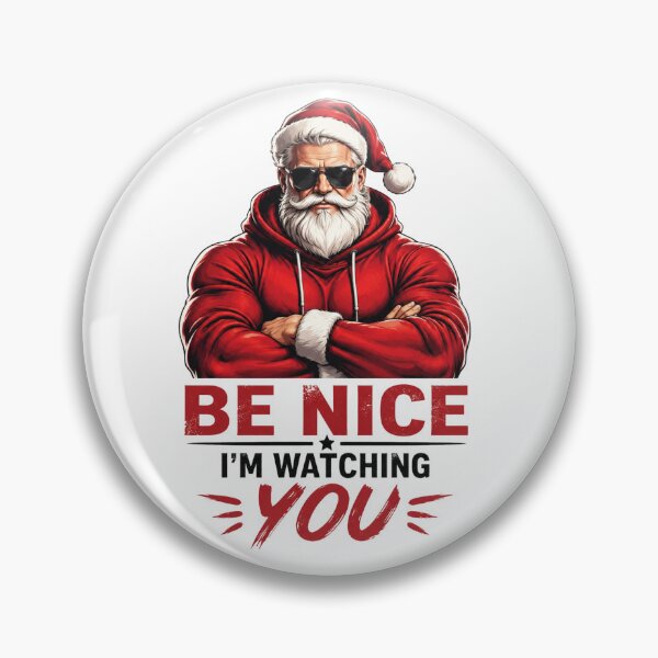 Item preview, Be Nice I'm Watching You Santa designed and sold by Mosslume Studio.