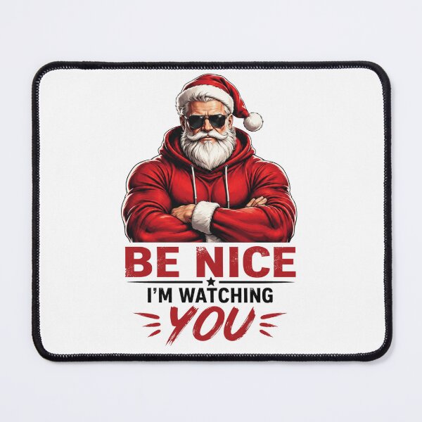 Item preview, Be Nice I'm Watching You Santa designed and sold by Mosslume Studio.