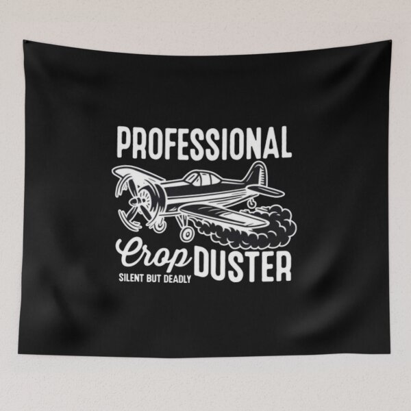 Item preview, Professional Crop Duster Silent but Deadly designed and sold by Gbriel3.