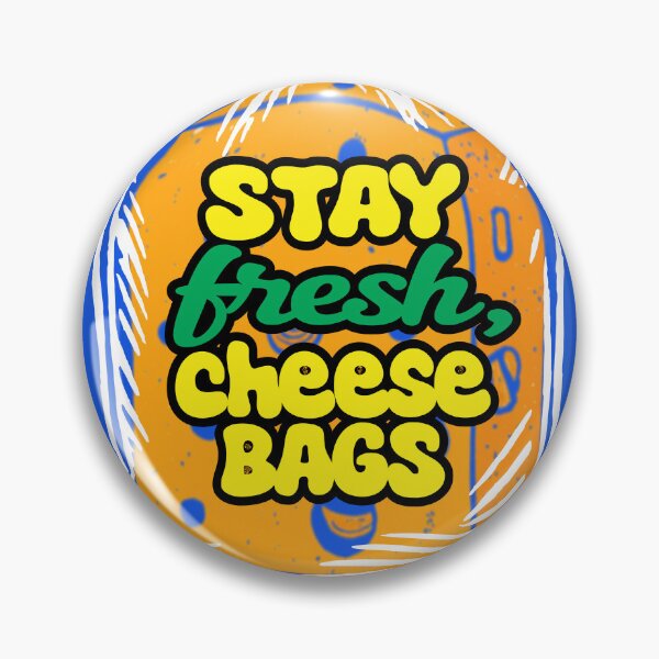 Item preview, Random humor greeting farewell funny insult stay fresh cheese bags designed and sold by BigMRanch.